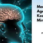 Memory and Age How to Keep Your Mind Sharp