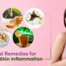 Natural Remedies for Calming Skin Inflammation and itching