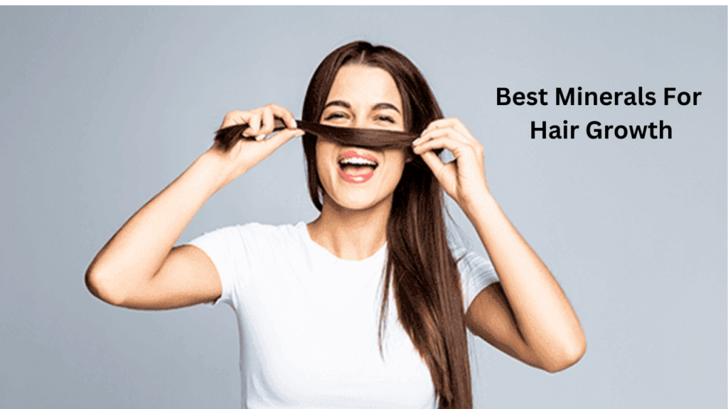 Best Minerals For Hair Growth