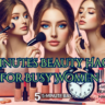 5 Minute Beauty tips for busy women