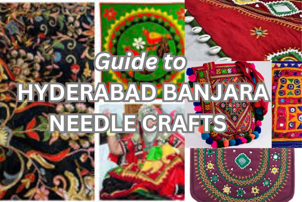 Guide to Hyderabad Banjara needle crafts