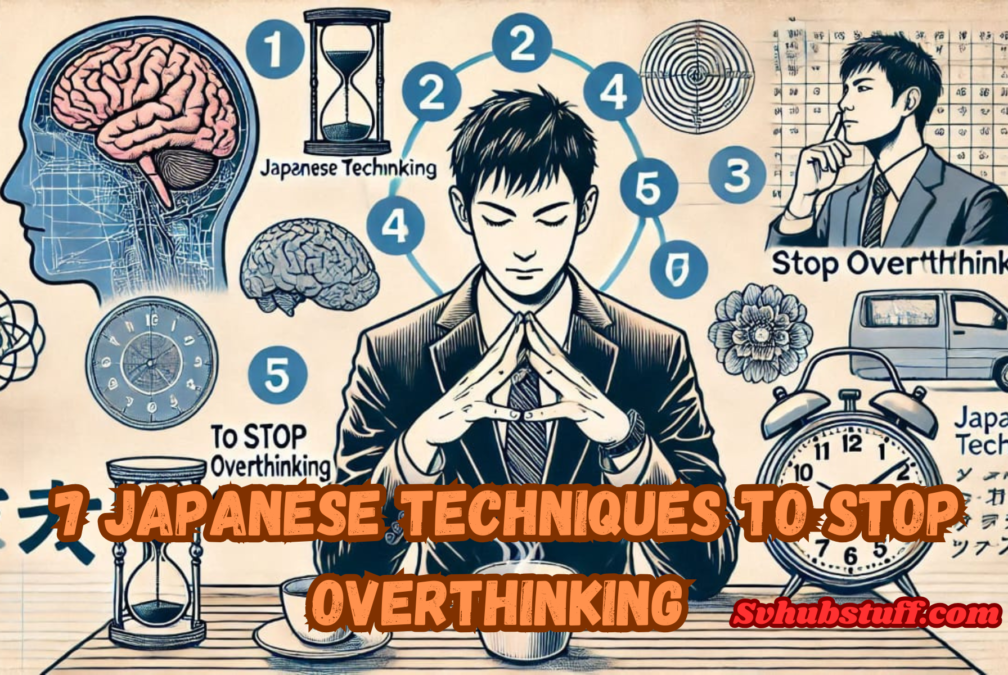 Japanese Techniques to stop overthinking